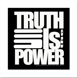 TRUTH IS THE POWER Posters and Art